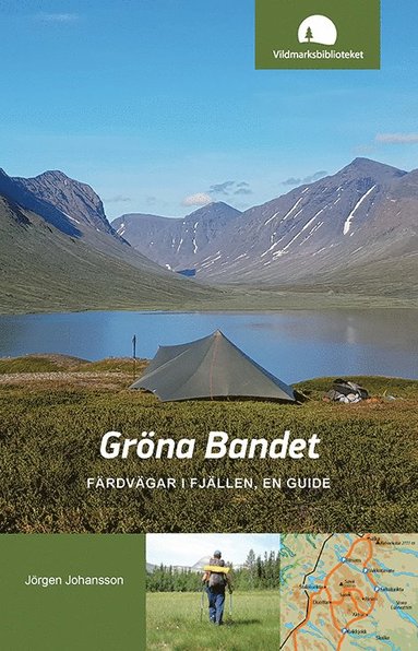 Gröna Bandet : färdvägar i fjällen en guide