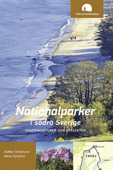 Nationalparker i södra Sverige : vandringsturer och utflykter