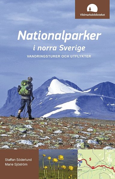 Staffan Söderlund, Marie Sjöström - Nationalparker i norra Sverige : vandringsturer och utflykter, Häftad