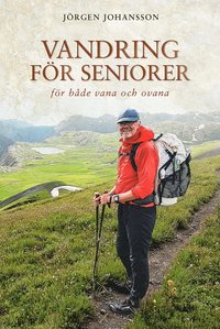 Vandring fr seniorer : fr bde vana och ovana