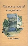 Ska Jag Ta Vara på Min Granne?