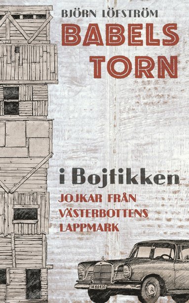 Björn Löfström Babels torn i Bojtikken