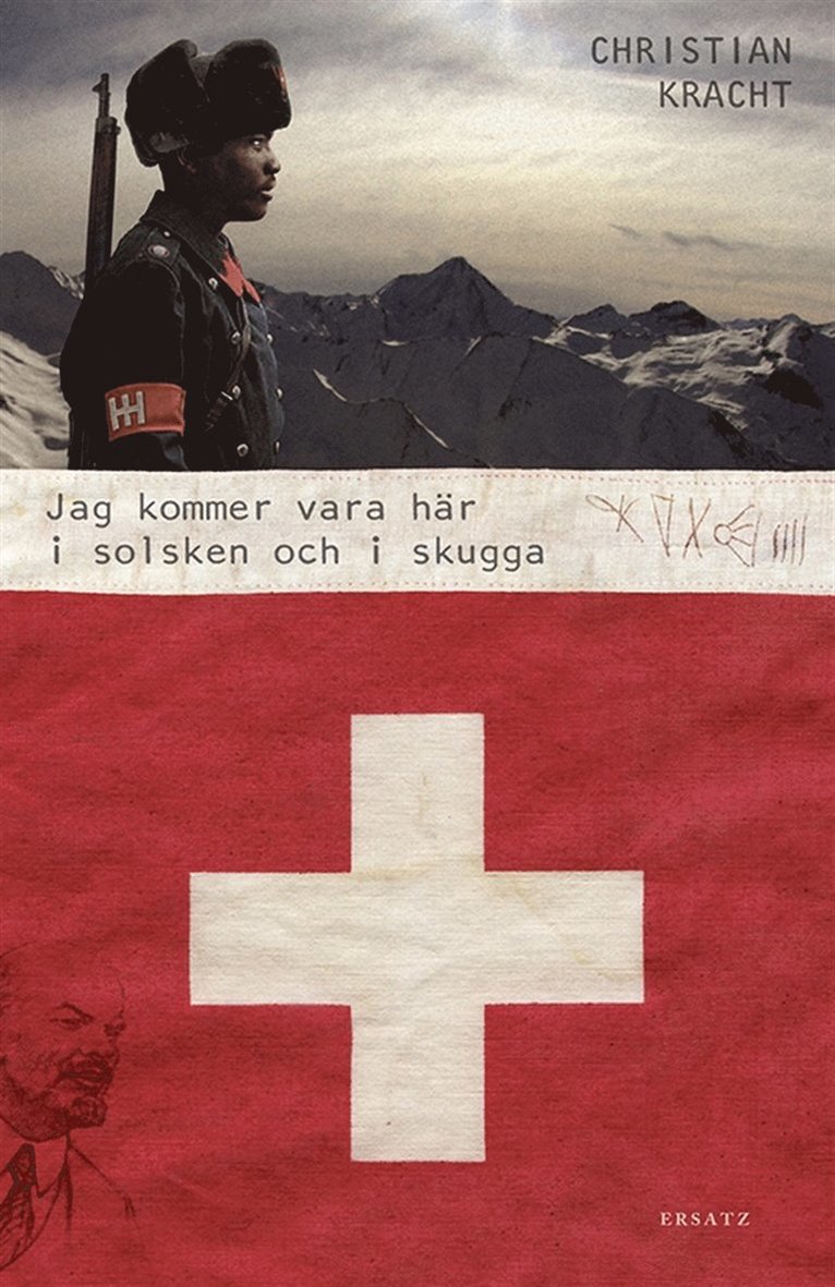 Christian Kracht - Jag kommer vara här i solsken och i skugga, E-bok