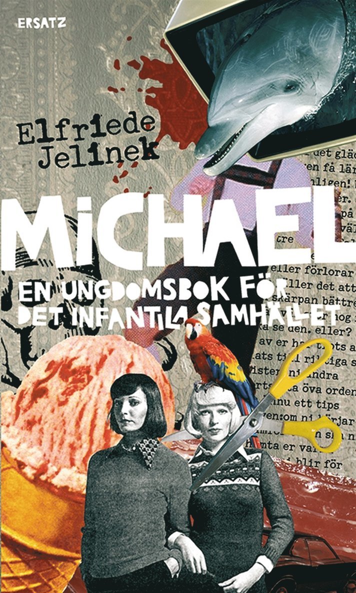 Elfriede Jelinek - Michael. En ungdomsbok för det infantila samhället, E-bok