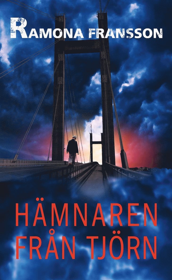 Ramona Fransson - Hämnaren Från Tjörn, E-bok