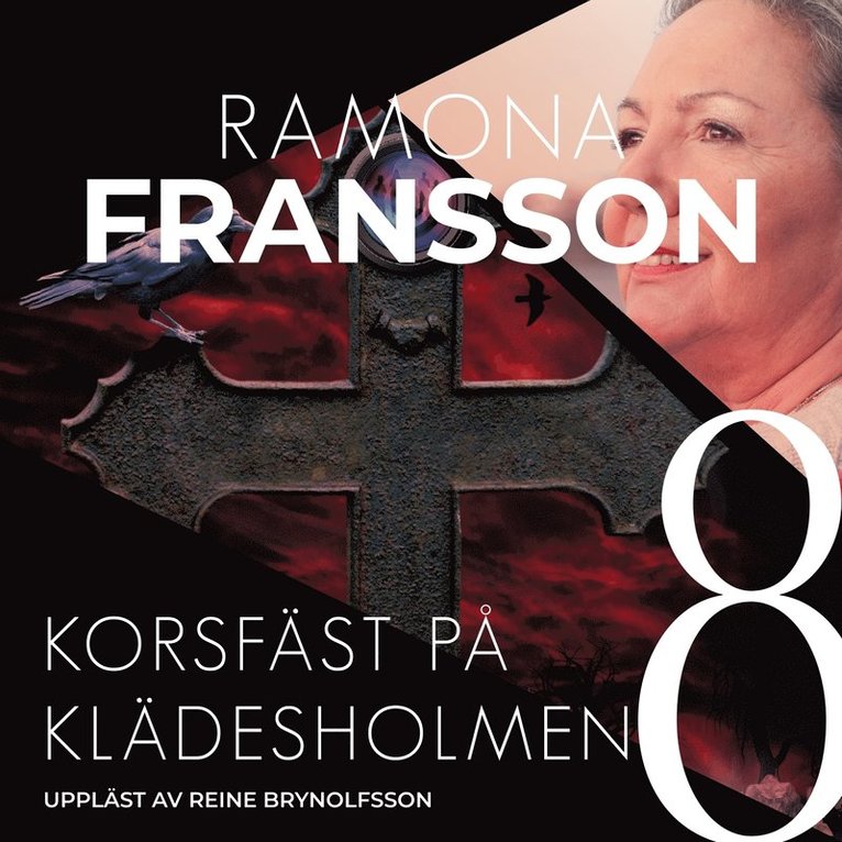 Ramona Fransson - Korsfäst på Klädesholmen, Ljudbok