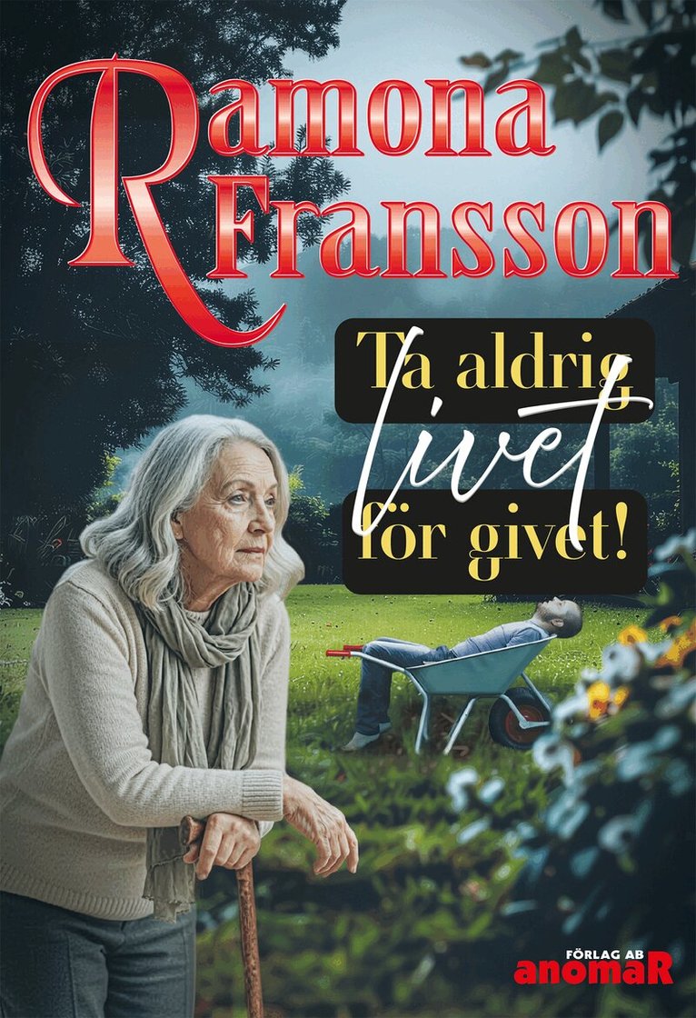 Ramona Fransson - Ta aldrig livet för givet, E-bok