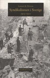 e-Bok Syndikalismen i Sverige 1903 1922