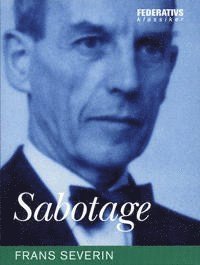 Frans Severin Sabotage