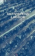 Aktivistens Lagbok - Juridisk handbok fr politiska aktivister