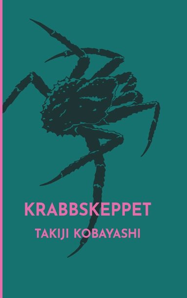 Takiji Kobayashi - Krabbskeppet, Inbunden. Tillgänglighet: Lägg till