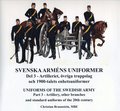 Svenska arméns uniformer. D.3, Artilleriet = Uniforms of the swedish army. P.3, The Artillery