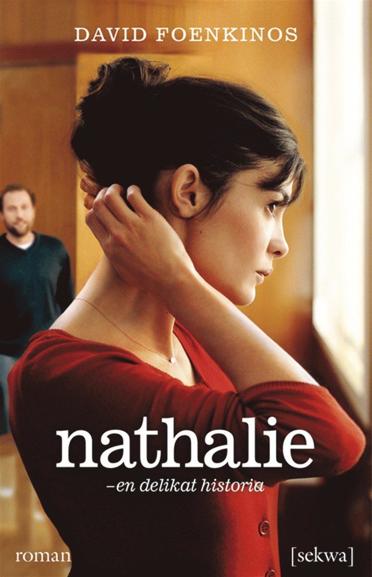 David Foenkinos - Nathalie : en delikat historia, E-bok