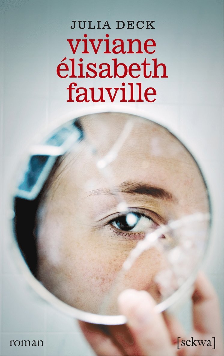 Julia Deck - Viviane Élisabeth Fauville, E-bok
