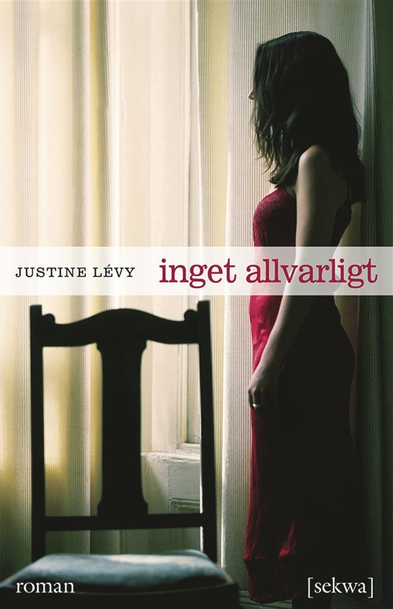 Justine Lévy - Inget allvarligt, E-bok