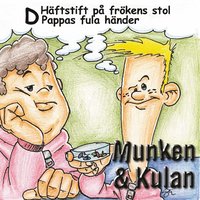 e-Bok Munken   Kulan D, Häftstift på frökens stol ; Pappa fula händer <br />                        CD bok