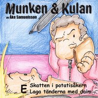 e-Bok Munken   Kulan E, Skatten i potatisåkern ; Laga tänderna med daim <br />                        CD bok