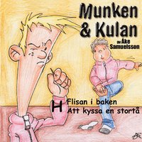e-Bok Munken   Kulan H, Flisan i baken ; Att kyssa en stortå <br />                        CD bok