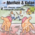 Munken & Kulan V, Ett herras väder ; Välsignade pepparkakor
