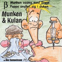 e-Bok Munken   Kulan BETA, Munken osams med Sigge ; Pappa snyter sig i duken <br />                        CD bok