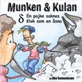 Munken & Kulan DELTA, En pojke saknas ; Klok som en åsna