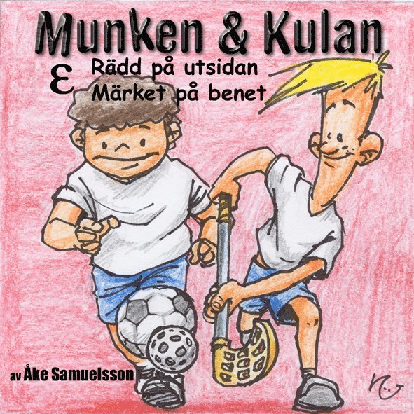 Åke Samuelsson - Munken & Kulan EPSILON, Rädd på utsidan ; Märket på benet, CD-bok