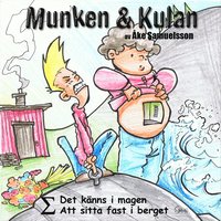 e-Bok Munken   Kulan SIGMA, Det känns i magen ; Att sitta fast i berget <br />                        CD bok