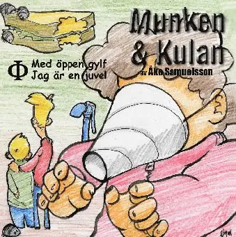 Munken & Kulan Fi. Med öppen gylf ; Jag är en juvel