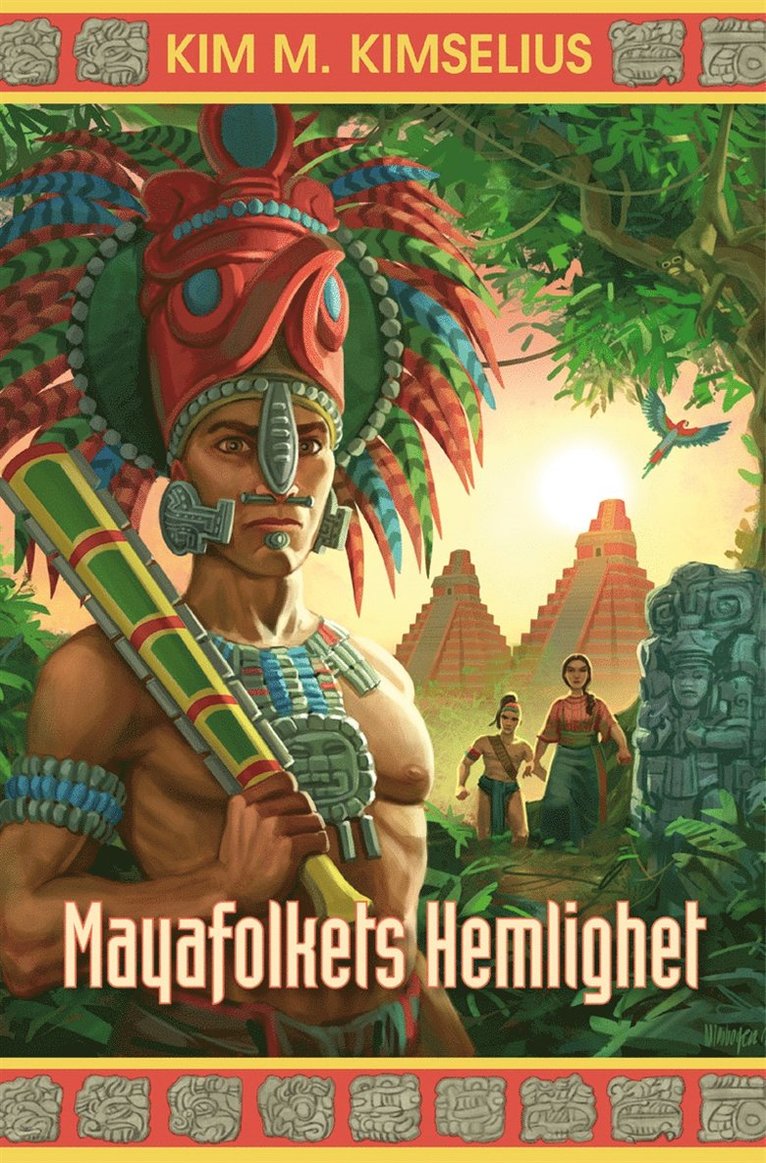 Kim M. Kimselius - Mayafolkets Hemlighet, E-bok