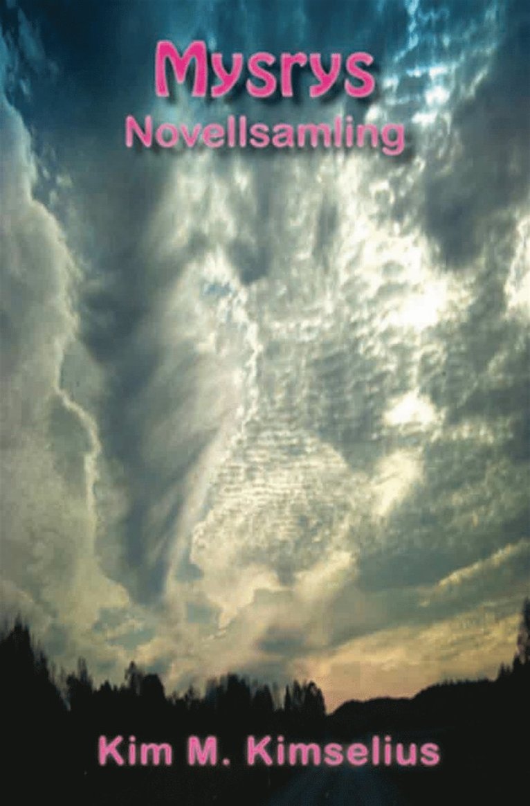 Kim M. Kimselius - Mysrys Novellsamling, E-bok