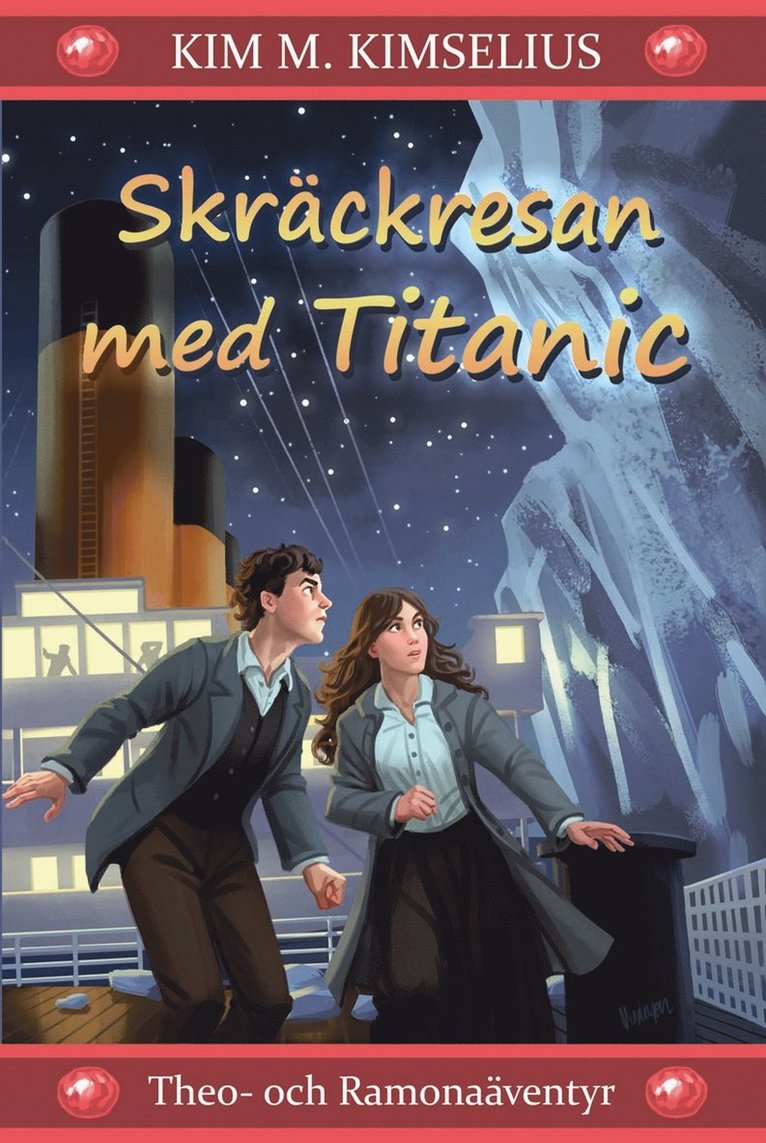 Kim M. Kimselius - Skräckresan med Titanic, E-bok