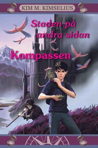 Kim M Kimselius Staden på andra sidan. Del 1 Kompassen