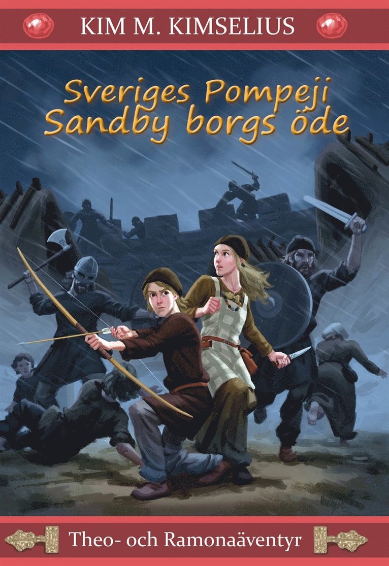 Kim M. Kimselius - Sveriges Pompeji Sandby borgs öde, E-bok