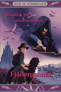 Staden p andra sidan - Fjderpennan