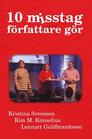 Kim M. Kimselius, Lennart Guldbrandsson, Kristina Svensson - 10 misstag författare gör, E-bok