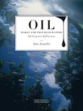 Oil Makes for Troubled Waters: Oft-Forgotten Spill Lessons