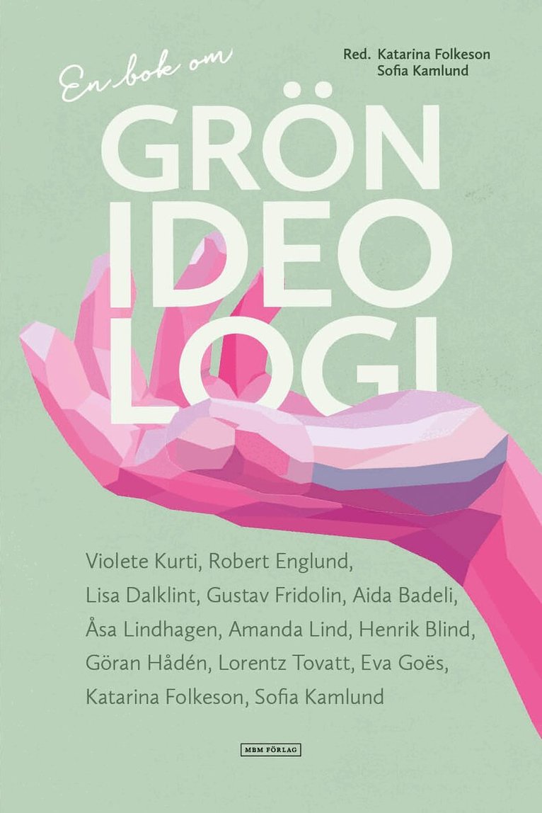 En bok om grön ideologi, Häftad