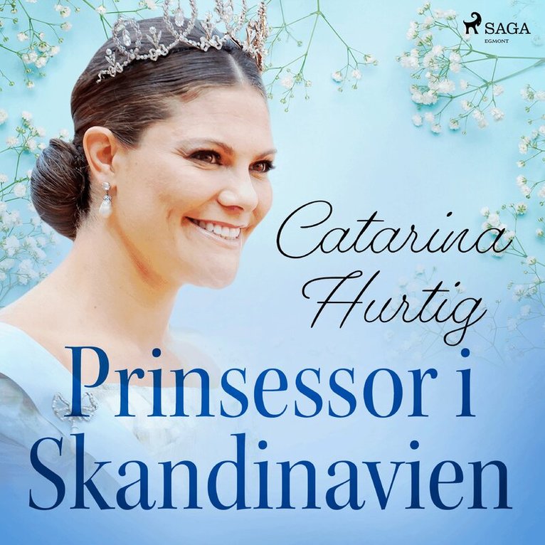 Catarina Hurtig - Prinsessor i Skandinavien, Ljudbok