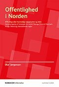 Oluf Jörgensen - Nordicom Information 3(2014) Offentlighed i Norden : offentlige eller hemmelige dokumenter og data, Häftad