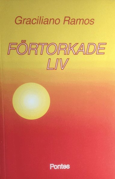 Förtorkade liv