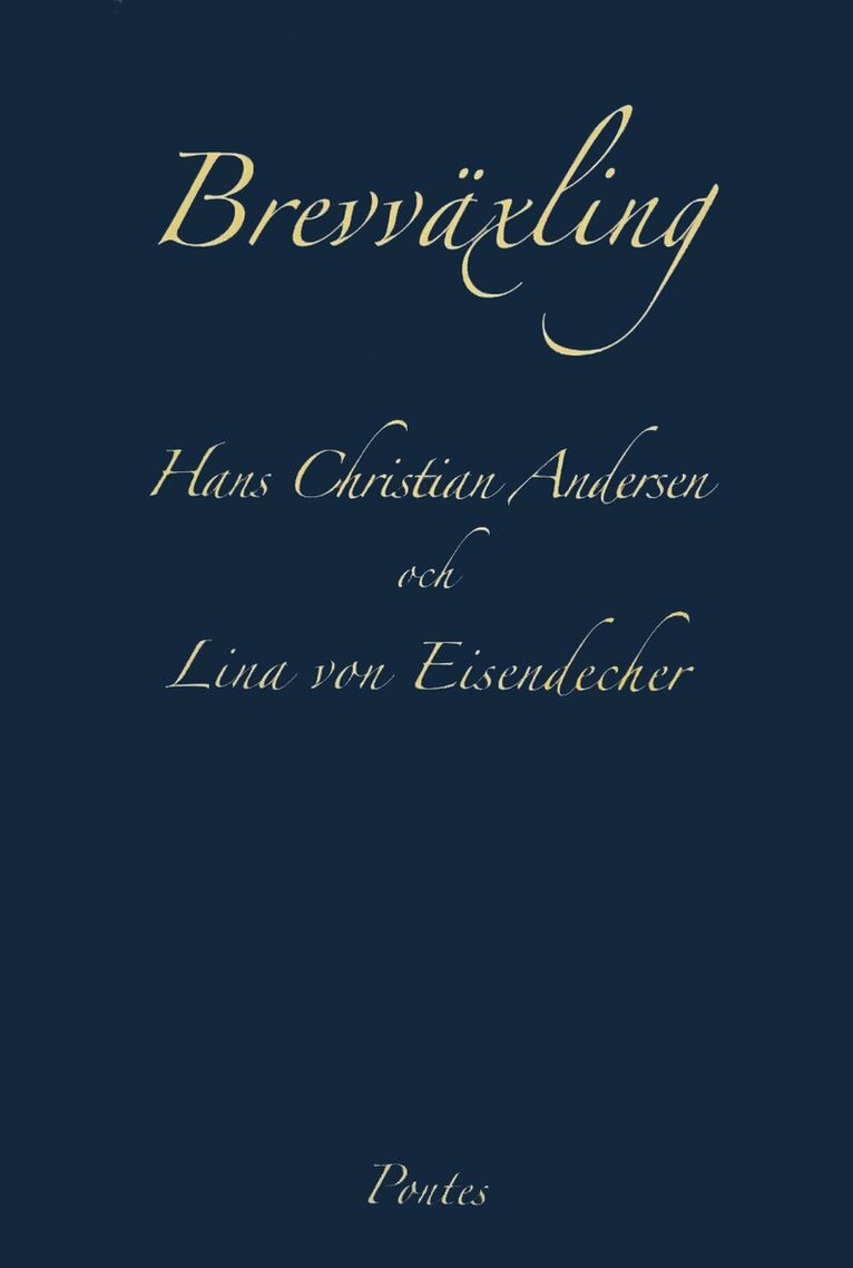 Hans Christian Andersen, Lina von Eisendecher - Brevväxling, Inbunden