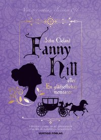 Fanny Hill : eller En gldjeflickas memoarer