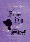 Fanny Hill : eller En glädjeflickas memoarer