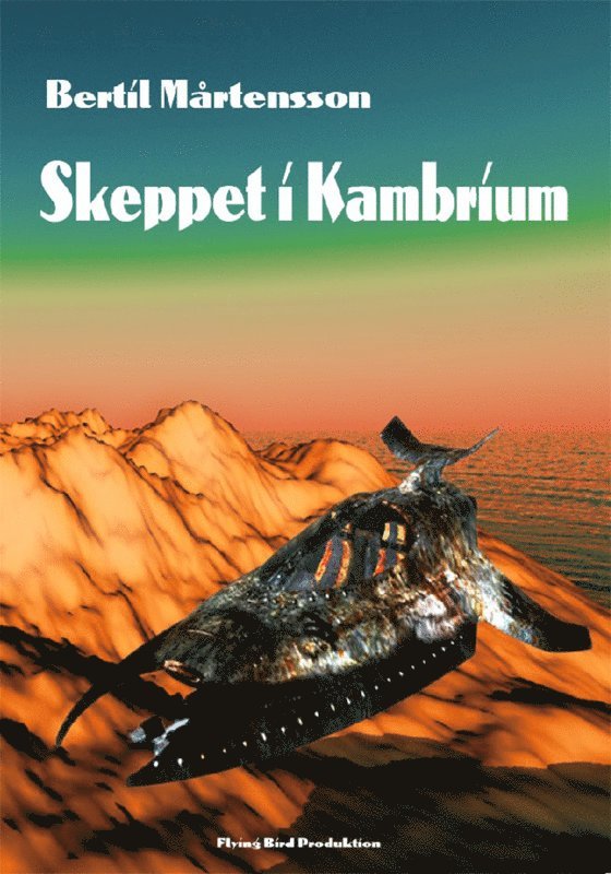 Bertil Mårtensson - Skeppet i Kambrium, E-bok