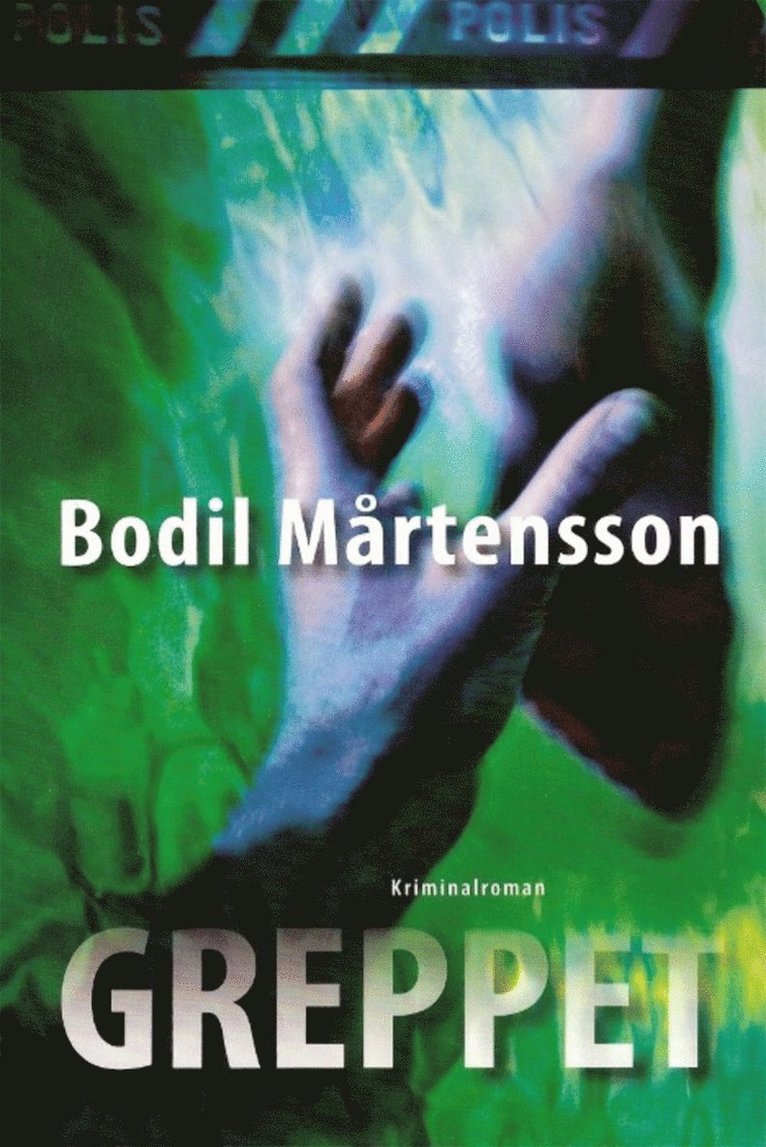Bodil Mårtensson - Greppet, E-bok