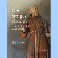 e-Bok Den fattiges visdom  om Franciskus mörka natt