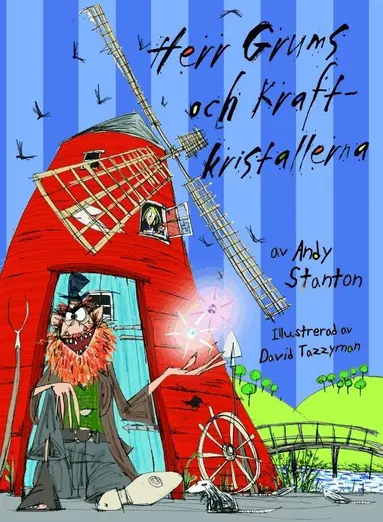 Andy Stanton - Herr Grums och kraftkristallerna, Inbunden