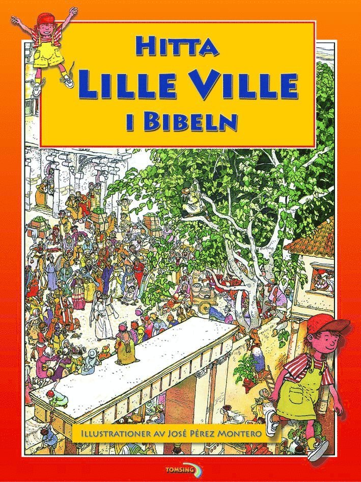 Carl Anker Mortensen - Hitta Lille Ville i Bibeln, Inbunden
