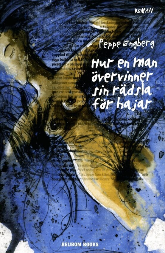 Peppe Engberg - Hur en man övervinner sin rädsla för hajar, Häftad