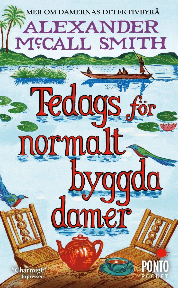 Alexander McCall Smith - Tedags för normalt byggda damer, Pocket